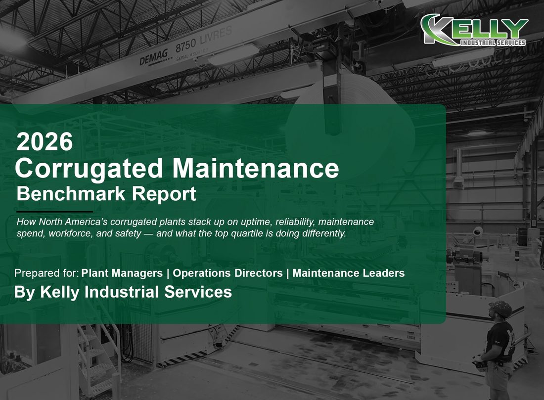 Cover of the 2026 Corrugated Maintenance Benchmark Report, by Kelly Industrial Services